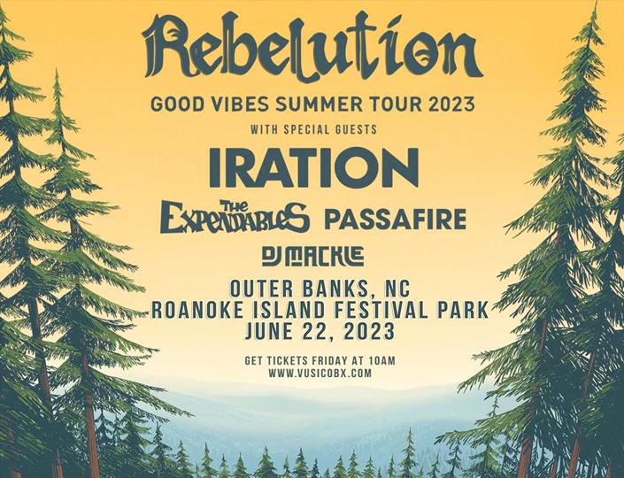 https://www.etix.com/ticket/p/5647122/good-vibes-summer-tour-2023-rebelution-with-special-guests-irationthe-expendablespassafire-dj-mackle-manteo-outer-banks-roanoke-island-festival-park-vusicobx